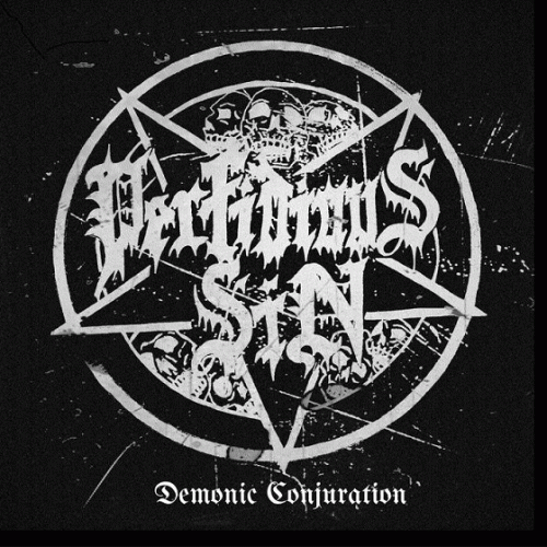 Perfidious Sin : Demonic Conjuration